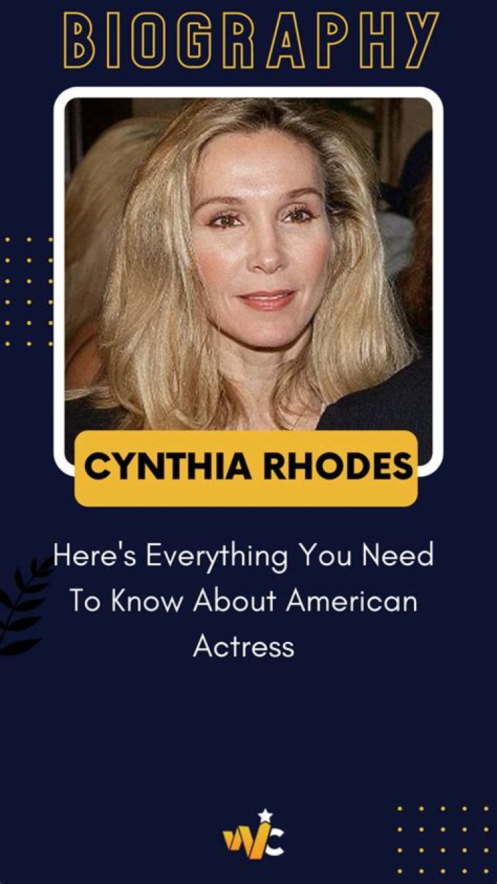 Discovering The Talented Journey Of Actress Cynthia Rhodes