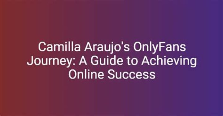 The Ultimate Guide To Camilla Araujo's OnlyFans Content